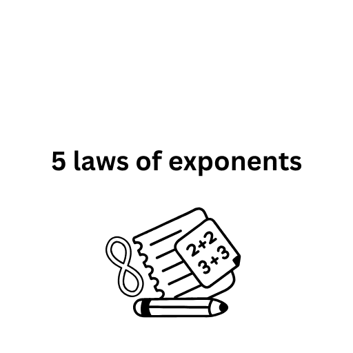 5 laws of exponents